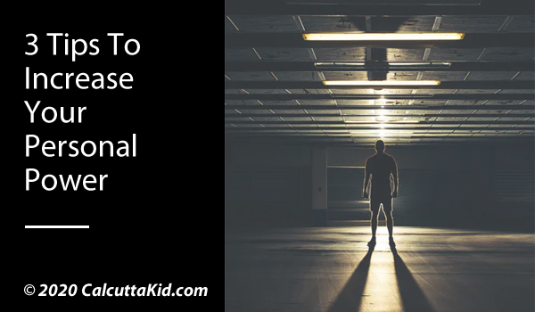 3 Tips to Increase Your Personal Power