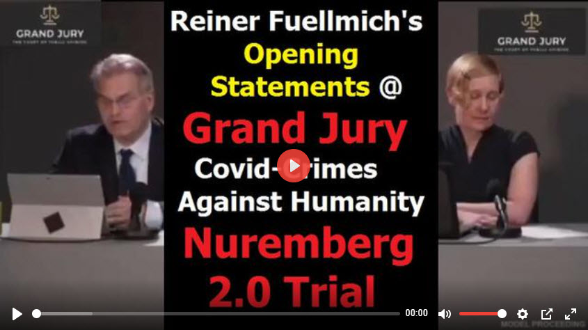 OPENING STATEMENTS @ GRAND JURY COVID-CRIMES AGAINST HUMANITY NUREMBERG 2.0 TRIAL